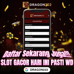 DRAGON222: Link Slot Gacor Pasti Hoki Gampang Menang